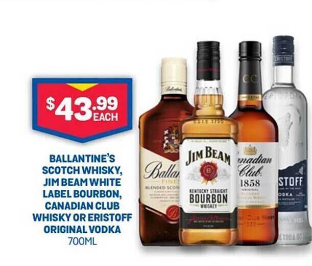 Ballantine S Scotch Whisky Jim Beam White Label Bourbon Canadian Club