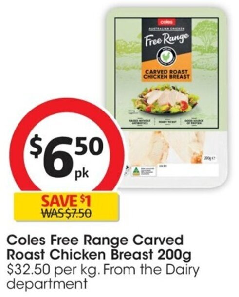 Coles Free Range Carved Roast Chicken Breast 200g 32 50 Per Kg From