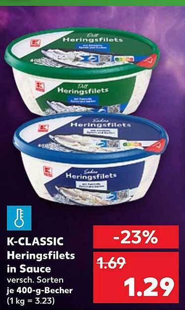 K Classic Heringsfilets In Sauce Angebot Bei Kaufland