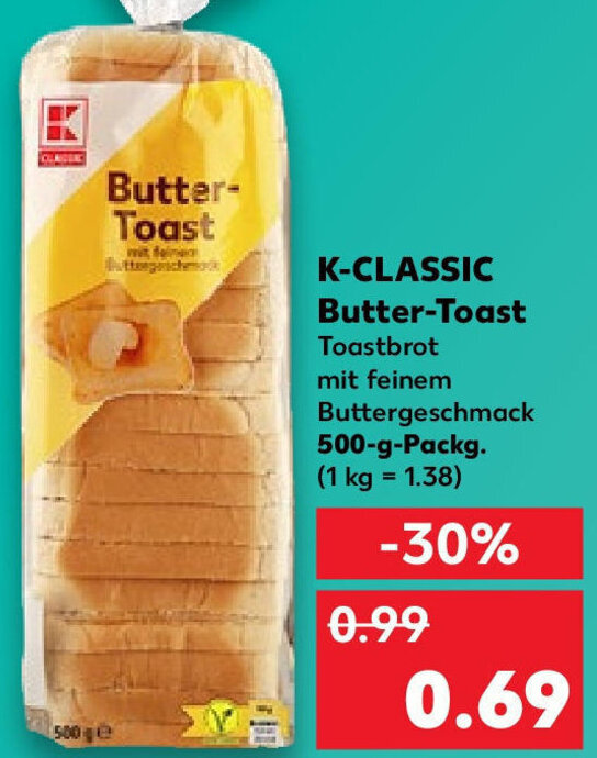 K Classic Butter Toast 500 G Packg Angebot Bei Kaufland