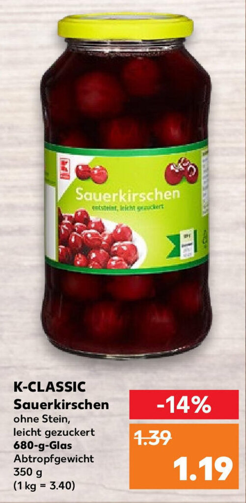 K Classic Sauerkirschen 680 G Glas Angebot Bei Kaufland