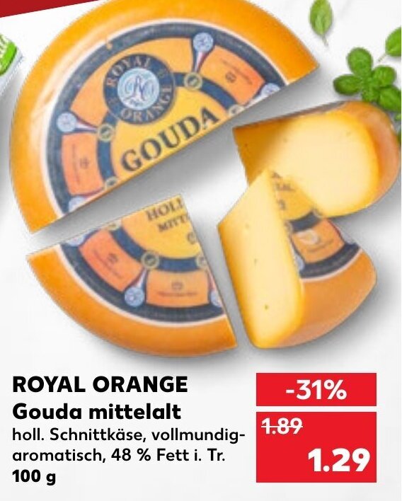 Royal Orange Gouda Mittelalt G Angebot Bei Kaufland