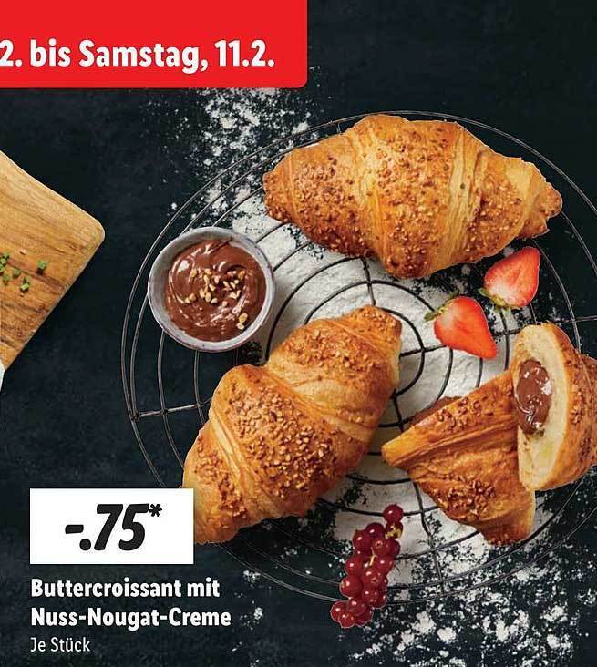 Buttercroissant Mit Nuss Nougat Creme Angebot Bei Lidl