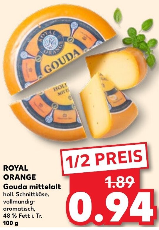 Royal Orange Gouda Mittelalt G Angebot Bei Kaufland