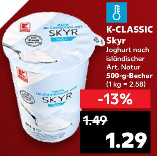 K CLASSIC Skyr 500 G Becher Angebot Bei Kaufland