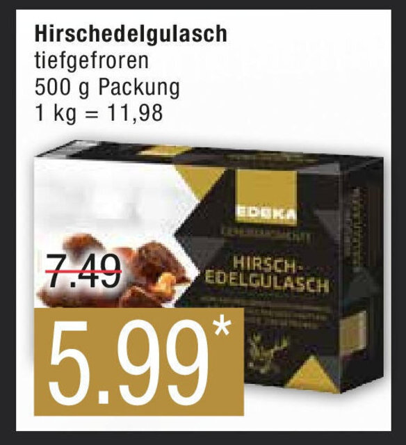 EDEKA Genussmoment Hirschedelgulasch Tiefgefroren 500 G Angebot Bei