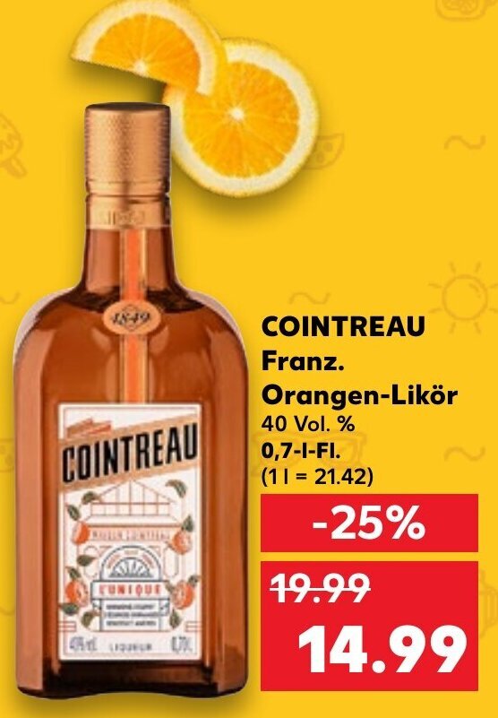 COINTREAU Franz Orangen Likör 0 7 L Fl Angebot bei Kaufland