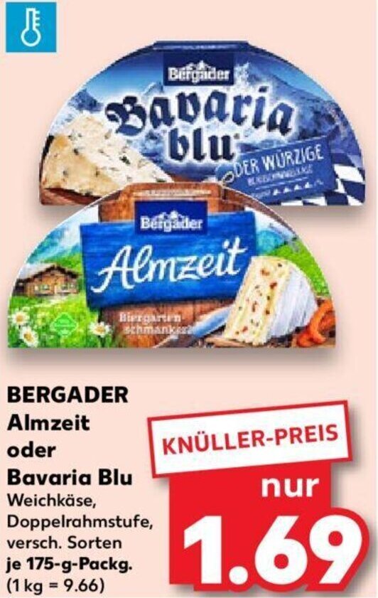 Bergader Almzeit Oder Bavaria Blu G Packg Angebot Bei Kaufland