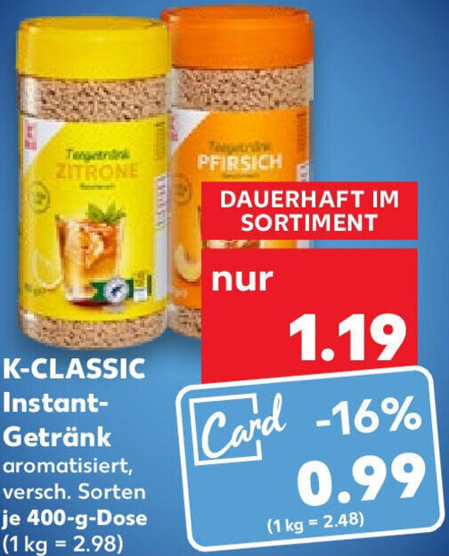 K Classic Instant Getr Nk G Dose Angebot Bei Kaufland