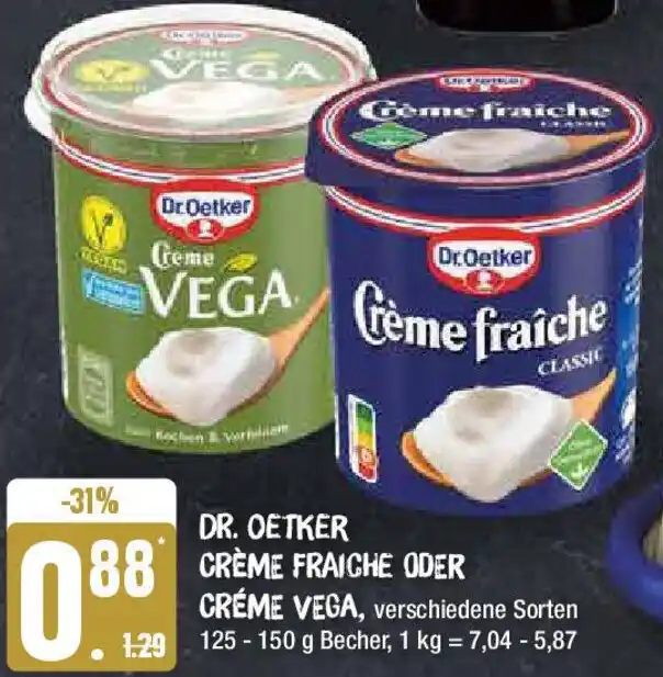 Dr Oetker Cr Me Fraiche Oder Cr Me Vega G Becher Angebot Bei Edeka