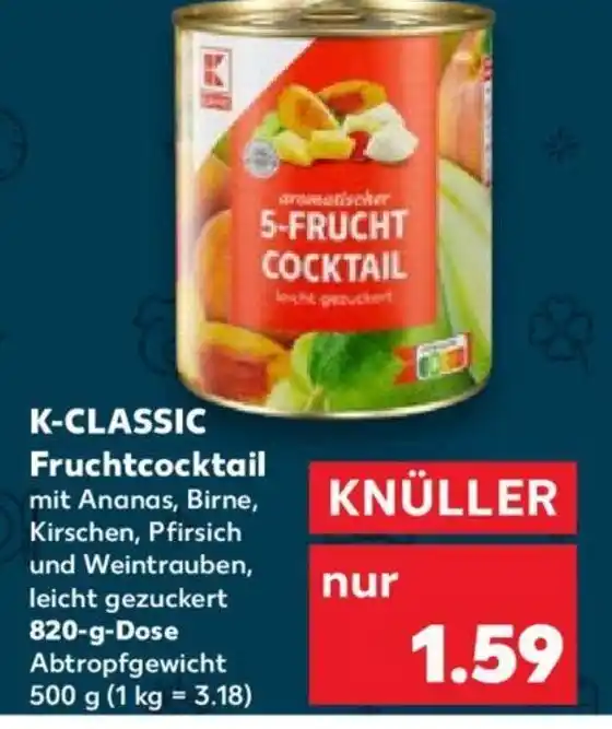 K CLASSIC Fruchtcocktail 820 G Dose Angebot Bei Kaufland