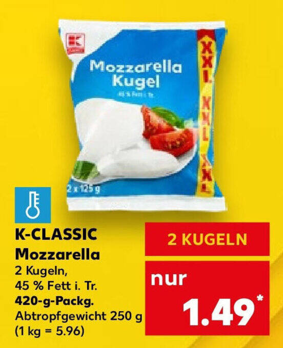 K CLASSIC Mozzarella 2 Kugeln 420g Angebot Bei Kaufland