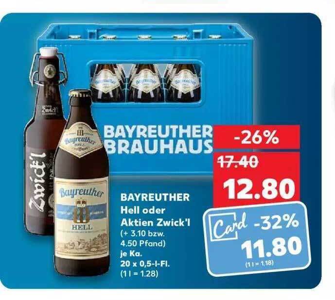 Bayreuther Hell Oder Aktien Zwick L Angebot Bei Kaufland