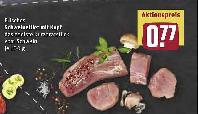 Schweinefilet Mit Kopf Angebot Bei Rewe