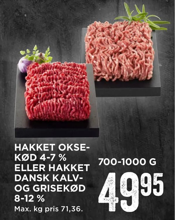 Hakket oksekød 4 7 eller hakket dansk kalv og grisekød 8 12 tilbud