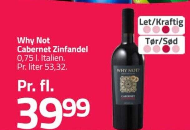 Why Not Cabernet Zinfandel 0 75 L Tilbud Hos Fleggaard