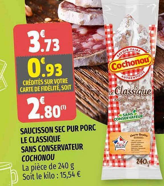 Promo Saucisson Sec Pur Porc Le Classique Sans Conservateur Cochonou