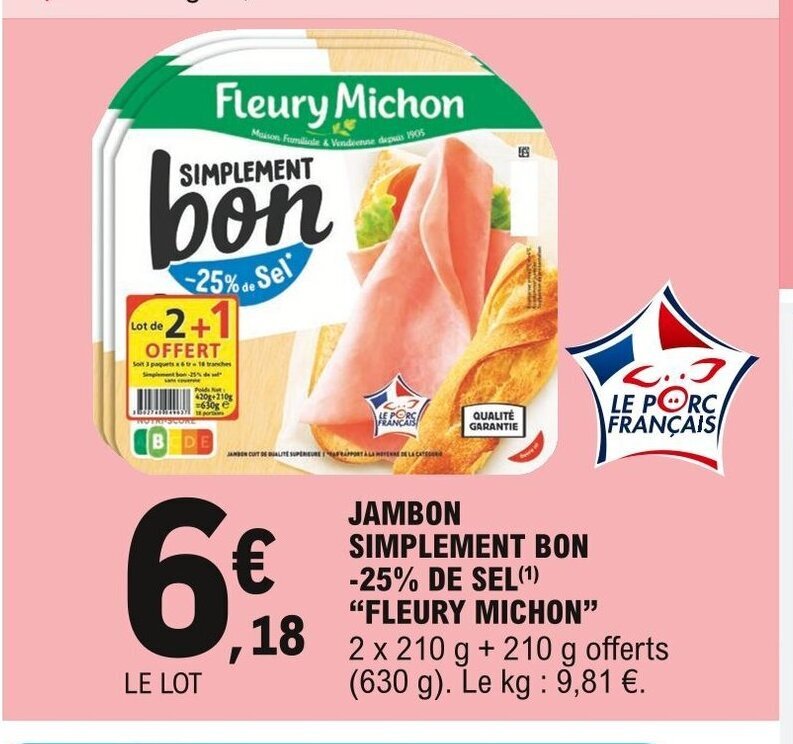 Promo Jambon Simplement Bon 25 De Sel Fleury Michon Chez E Leclerc