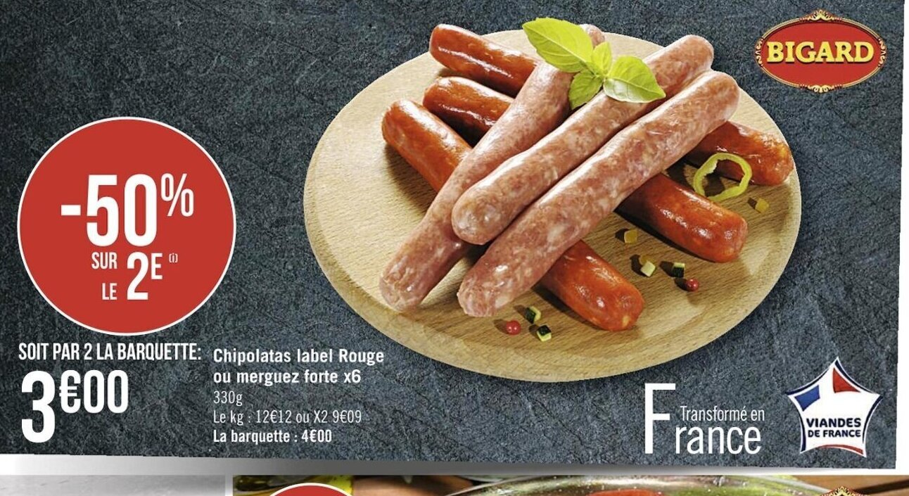 Promo Chipolatas Label Rouge Ou Merguez Forte x6 chez Supermarchés