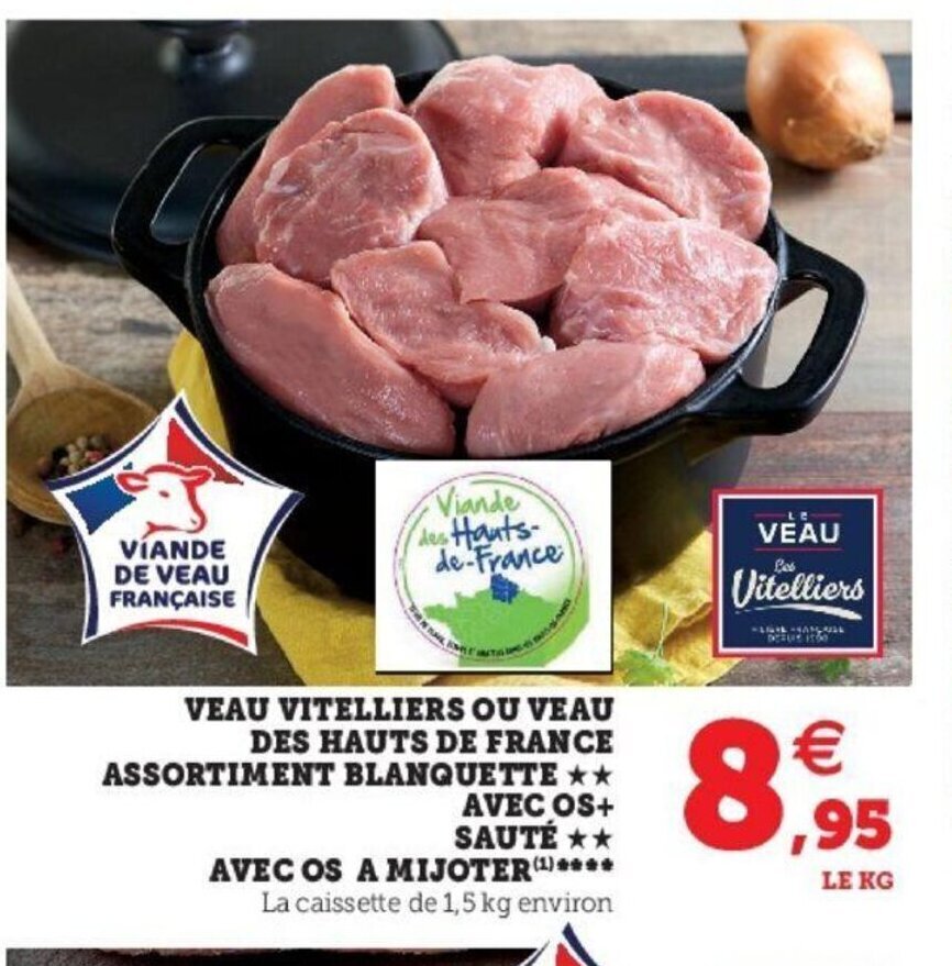 Promo Veau Vitelliers Ou Veau Des Hauts De France Assortiment