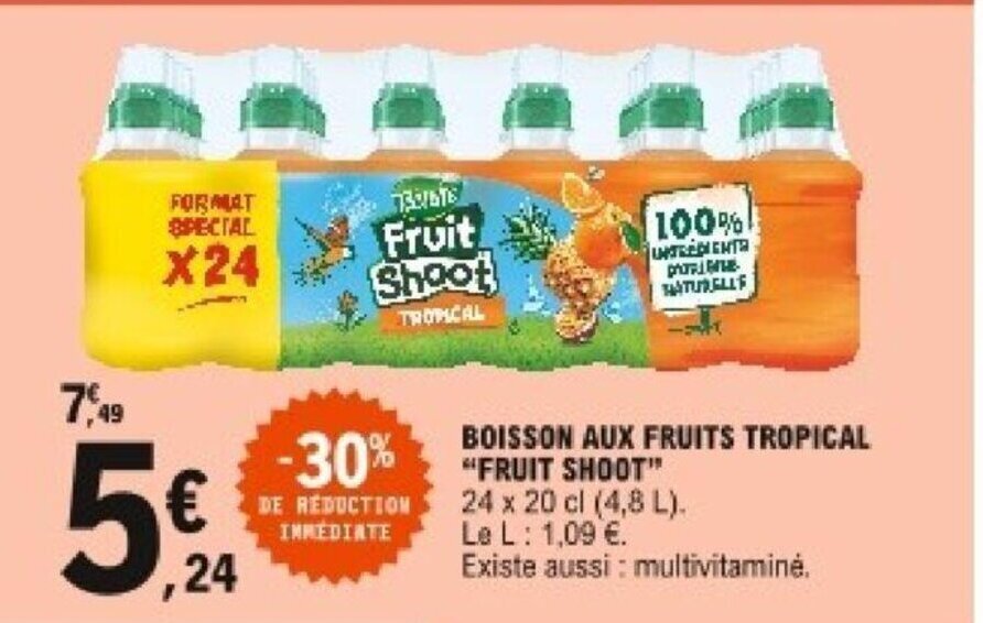 Promo Boisson Aux Fruits Tropical Fruit Shoot Chez E Leclerc