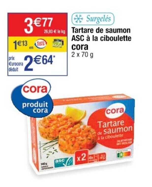 Promo Cora Tartare De Saumon Asc La Ciboulette Chez Cora