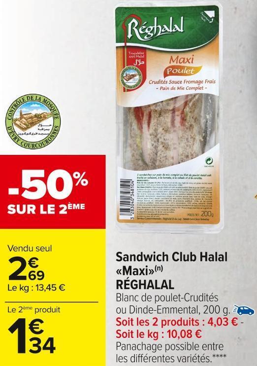 Promo Réghalal sandwich club halal maxi chez Carrefour Market