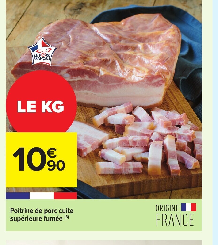 Promo Poitrine de Porc Cuite Supérieure Fumée chez Carrefour