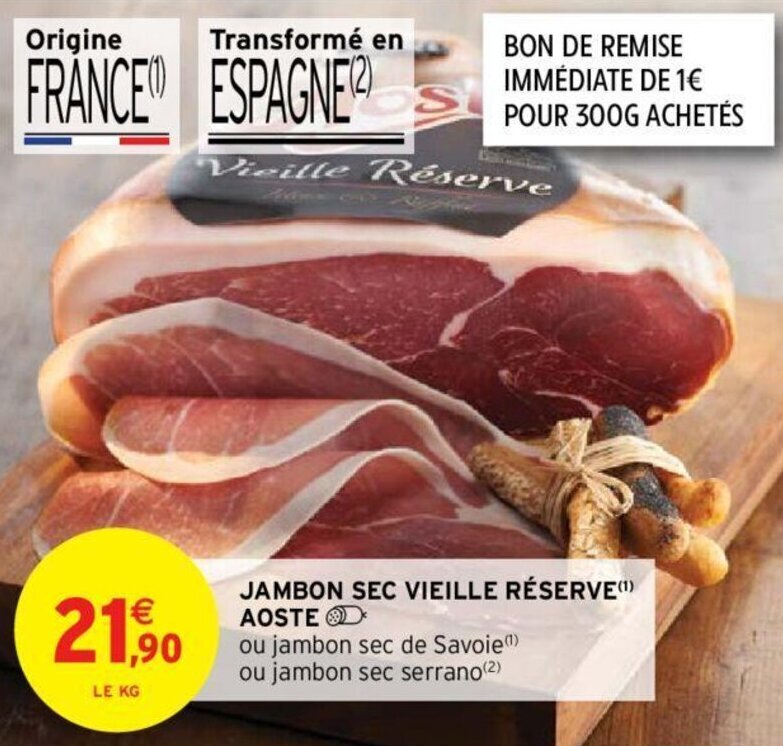 Promo Jambon Sec Vieille R Serve Aoste Chez Intermarch