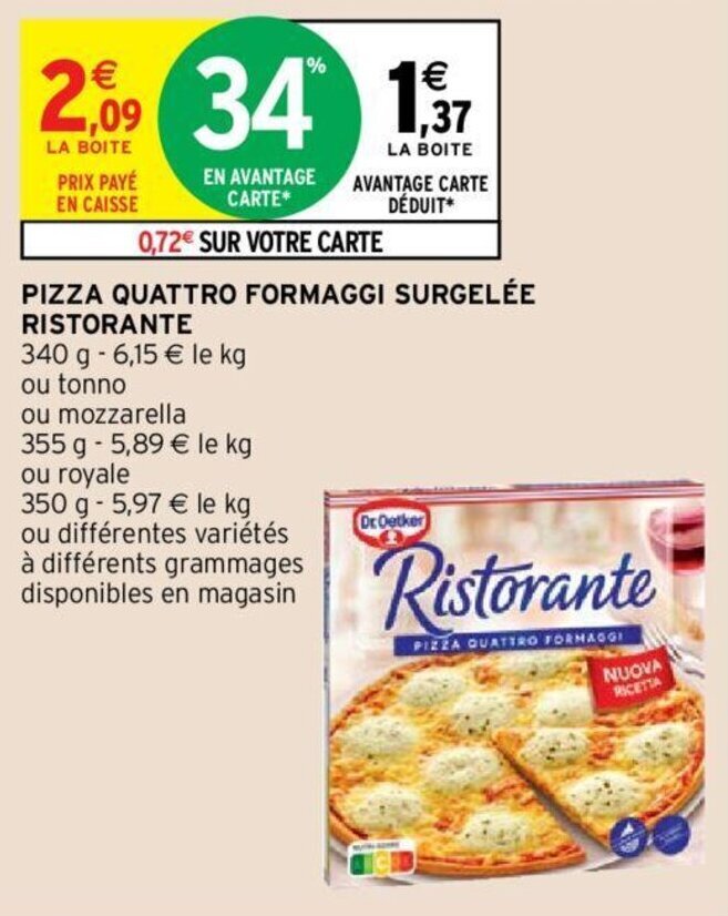 Promo RISTORANTE pizza quattro formaggi surgelée chez Intermarché