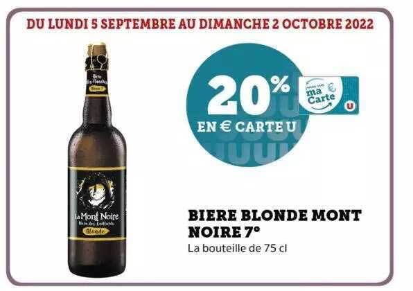 Promo Bi Re Blonde Mont Noire Chez Super U