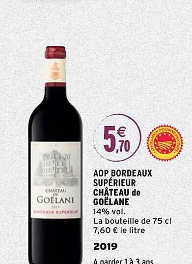 Promo Aop bordeaux supérieur château de goëlane 2019 chez Intermarché