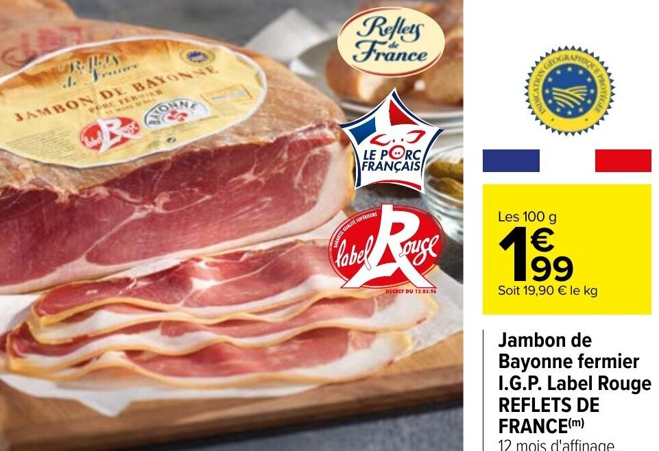 Promo Jambon De Bayonne Fermier I G P Label Rouge Reflets De France