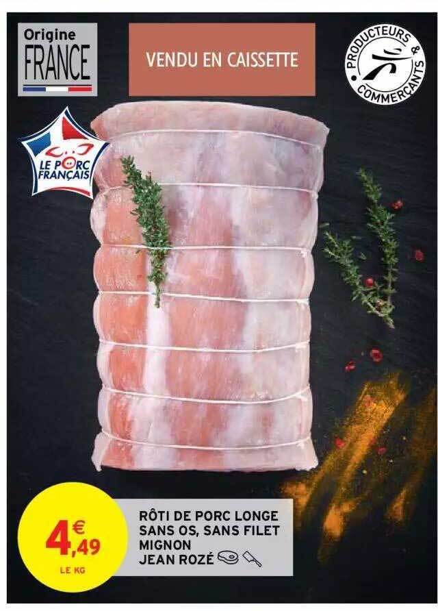 Promo R Ti De Porc Longe Sans Os Sans Filet Mignon Jean Roz Chez