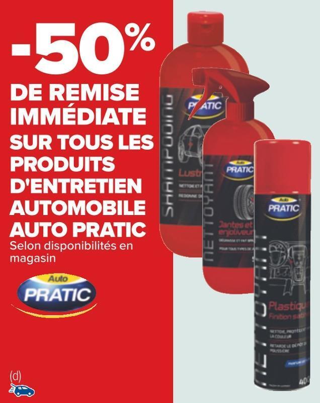 Promo Auto Pratic Bon Plan Sur Tous Les Produits D Entretien Automobile