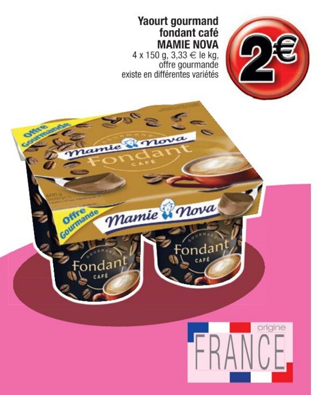 Promo Yaourt gourmand fondant café MAMIE NOVA chez Cora