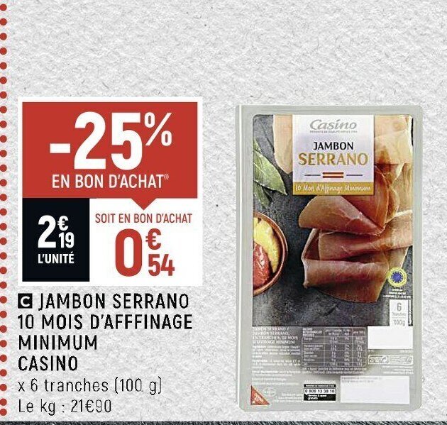 Promo Jambon Serrano 10 Mois D Affinage Minimum Chez Spar