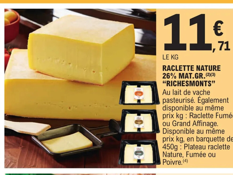 Promo Raclette Nature Mat Gr Richesmonts Chez E Leclerc