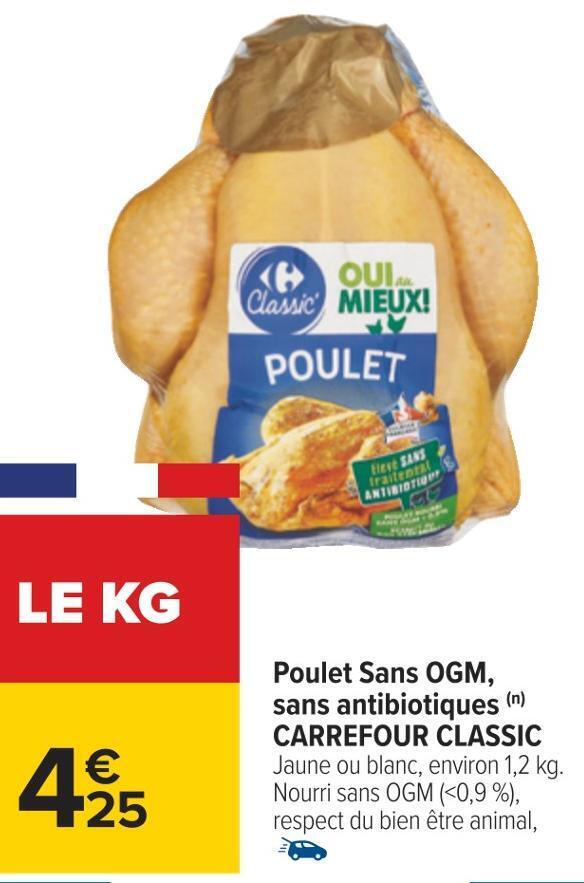 Promo Carrefour Classic Poulet Sans Ogm Sans Antibiotiques Chez Carrefour