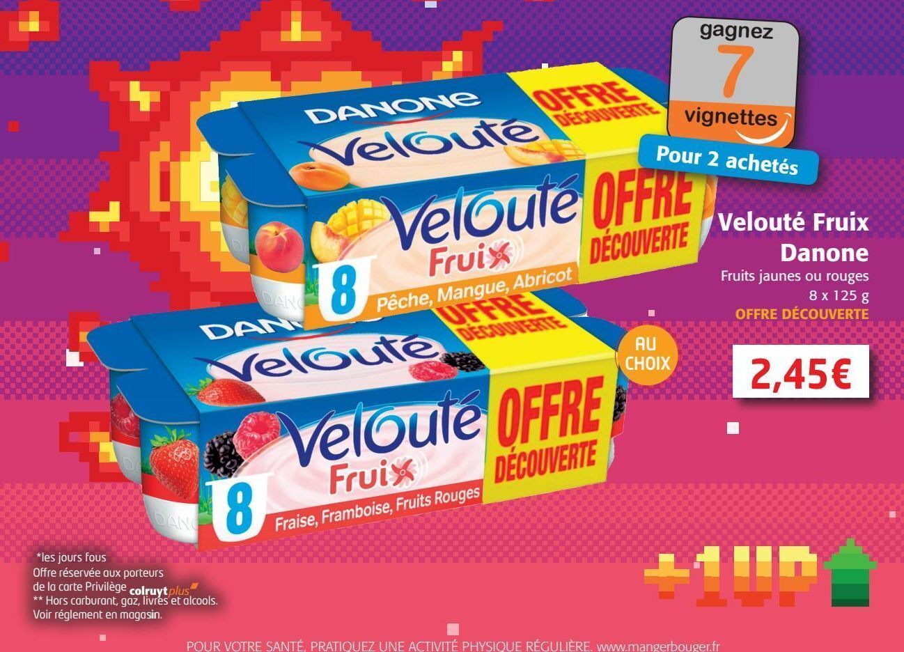 Promo Velouté fruix danone chez Colruyt