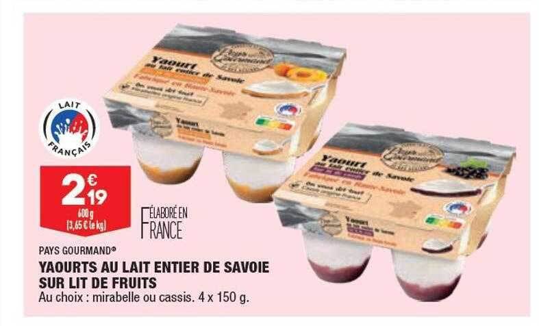 Promo Yaourts Au Lait Entier De Savoie Sur Lit De Fruits Pays Gourmand