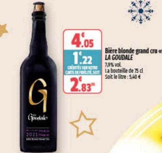 Promo Bi Re Blonde Grand Cru La Goudale Chez Coccinelle Supermarch