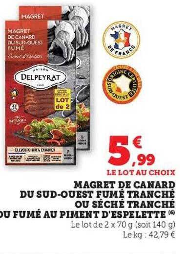 Promo Magret de canard du sud ouest fumé tranché ou séché tranché ou