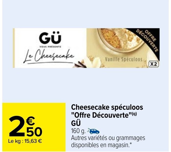 Promo Cheesecake spéculoos offre découverte GÜ chez Carrefour Market