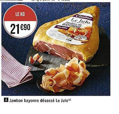 Promo Jambon bayonne désossé le julo chez Supermarchés