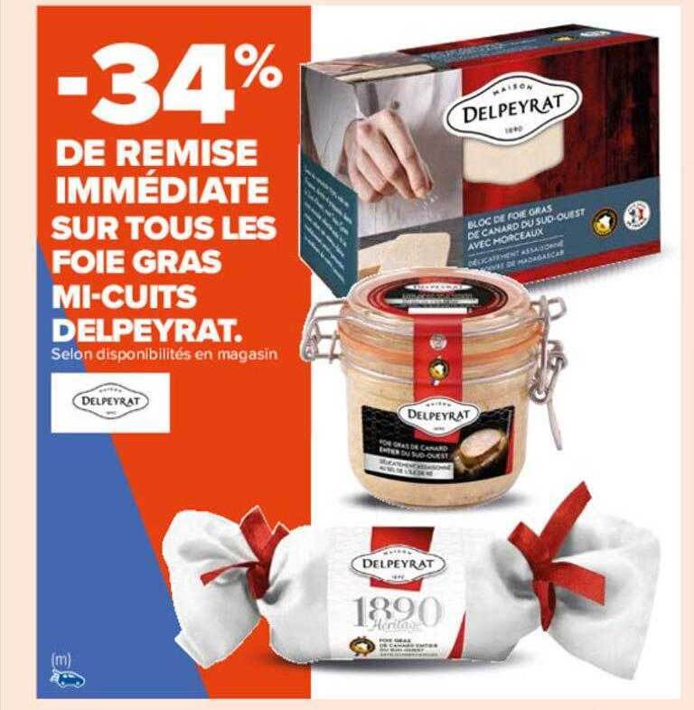 Promo Les Foie Gras Mi Cuits Delpeyrat Chez Carrefour