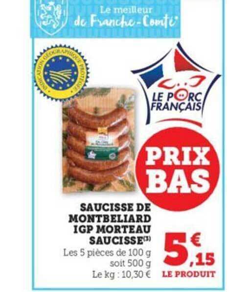 Promo Saucisse de montbéliard igp morteau saucisse chez Hyper U