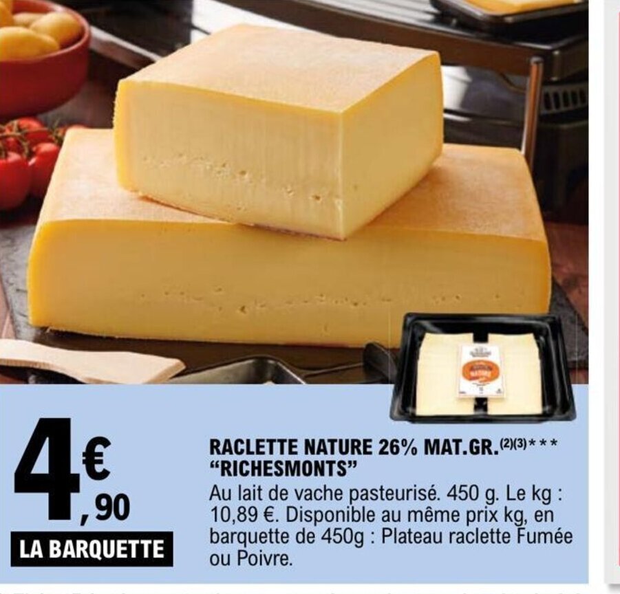 Promo Raclette Nature 26 Mat Gr Richesmonts Chez E Leclerc