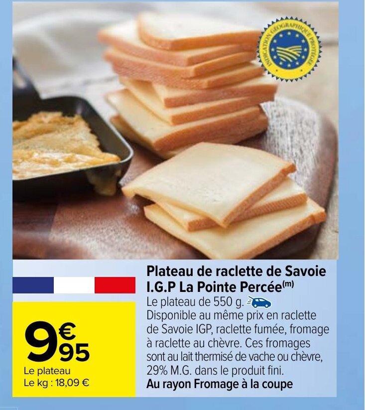 Promo Plateau de raclette de savoie I G P la pointe percée chez Carrefour