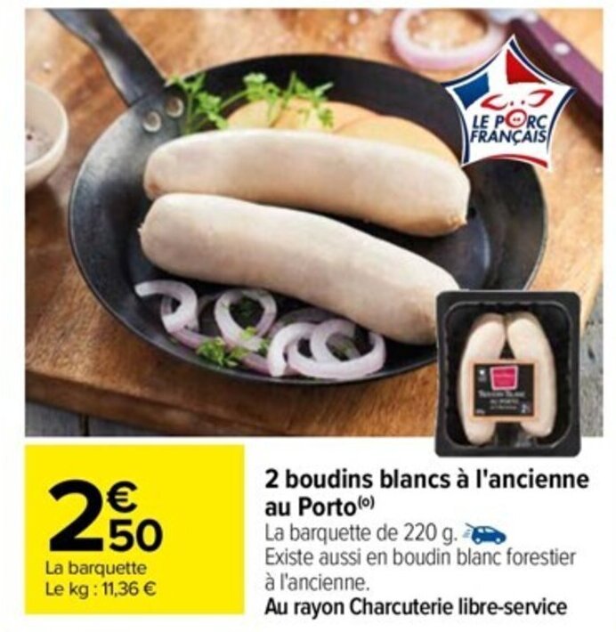 Promo 2 Boudins Blanc à l Ancienne au Porto chez Carrefour